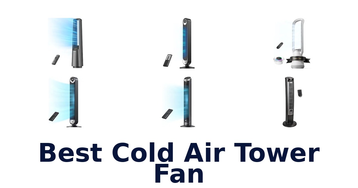 Best Cold Air Tower Fan