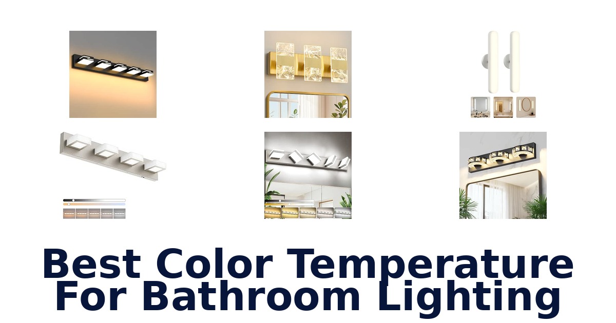 Best Color Temperature For Bathroom Lighting