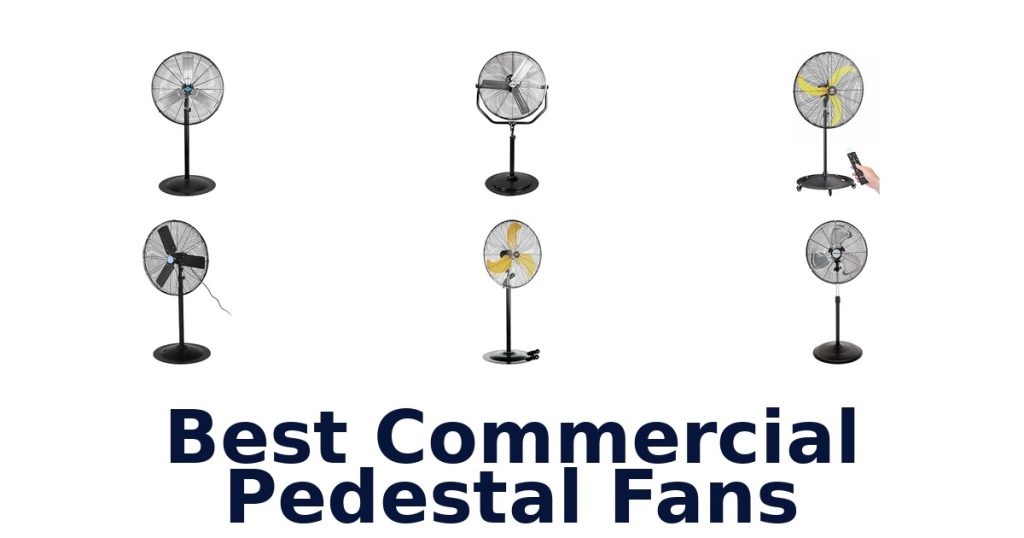 Best Commercial Pedestal Fans