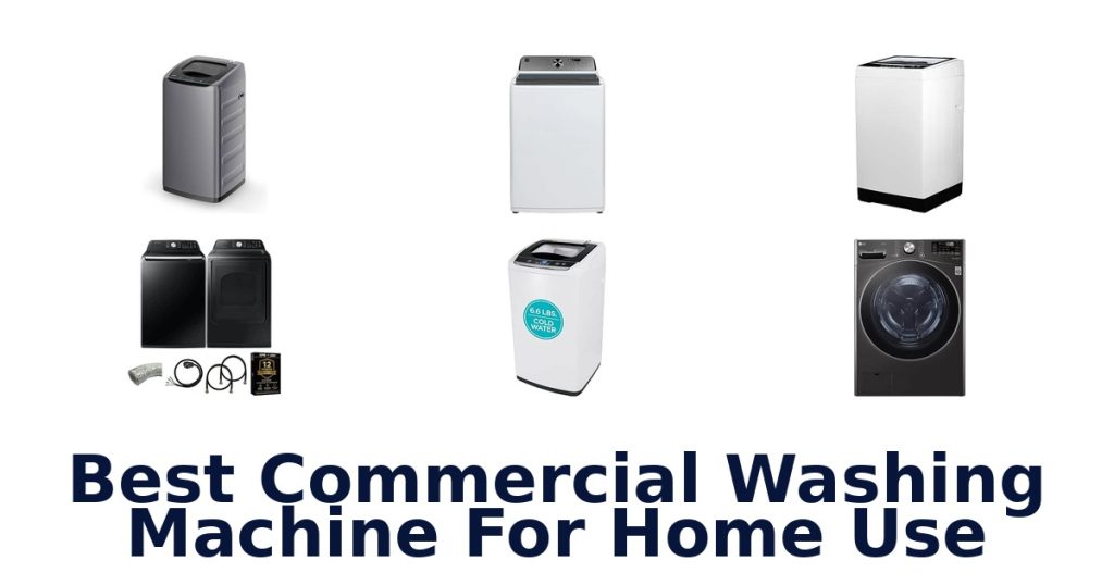 Best Commercial Washing Machine For Home Use