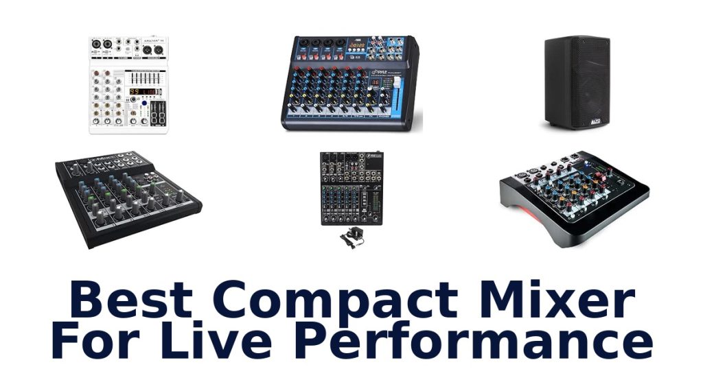 Best Compact Mixer For Live Performance