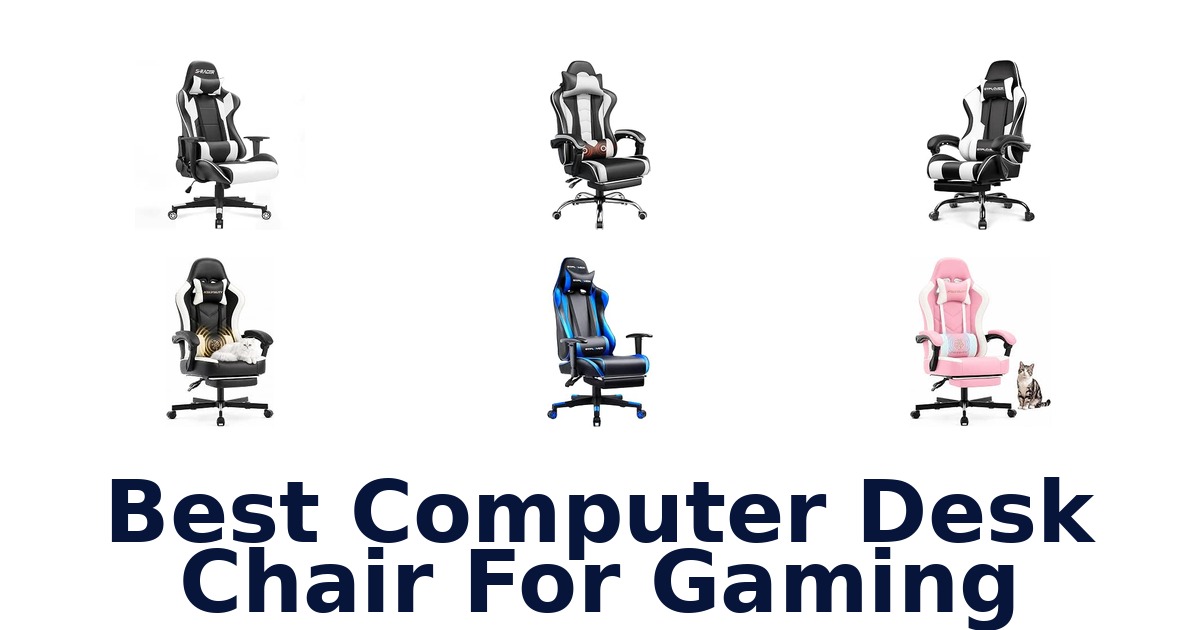 Best Computer Desk Chair For Gaming