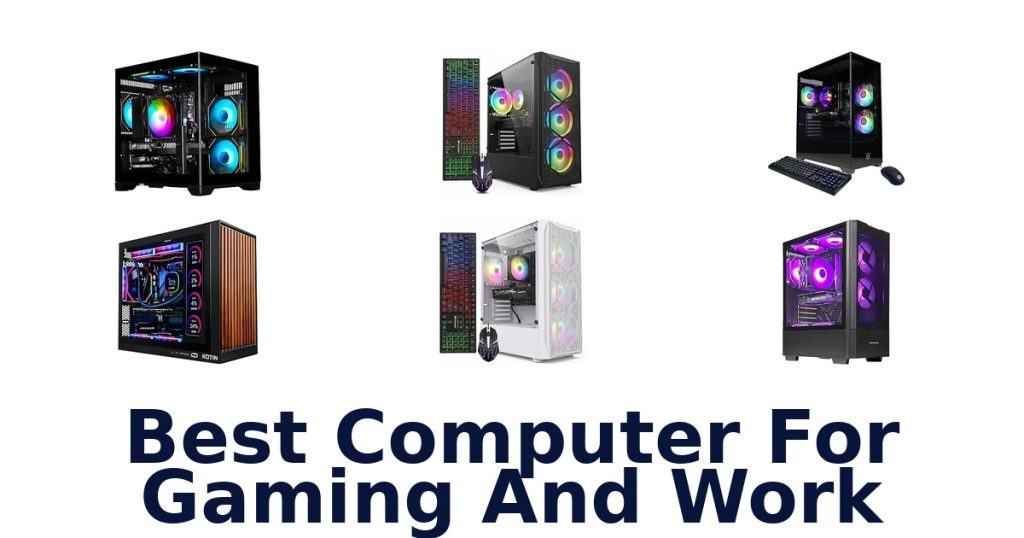 Best Computer For Gaming And Work