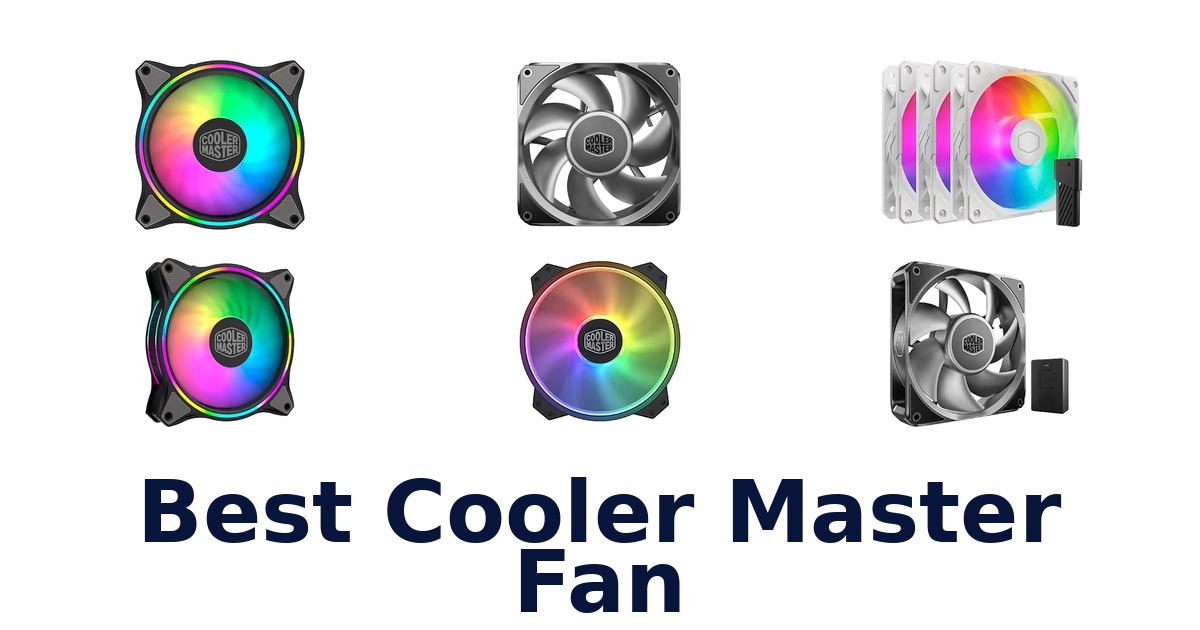 Best Cooler Master Fan