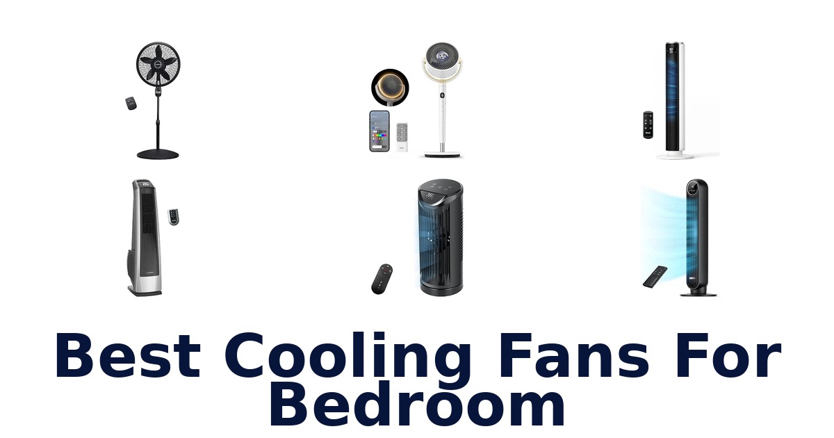 Best Cooling Fans For Bedroom