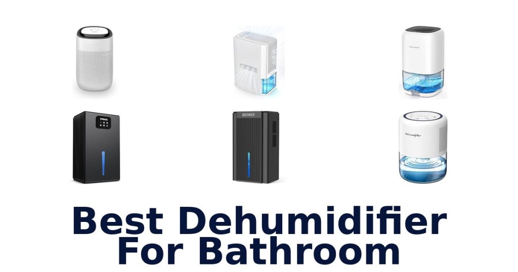 Best Dehumidifier For Bathroom