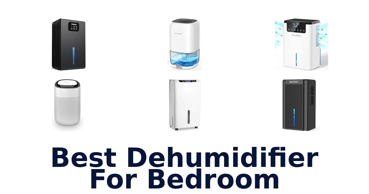 Best Dehumidifier For Bedroom