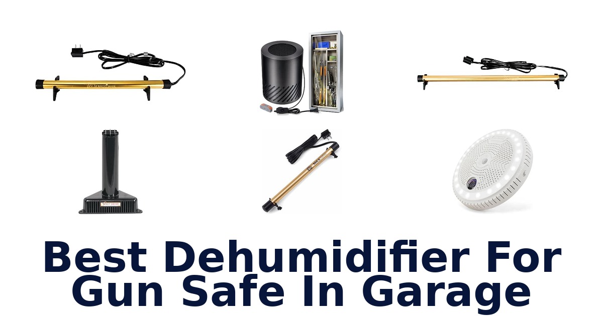 Best Dehumidifier For Gun Safe In Garage