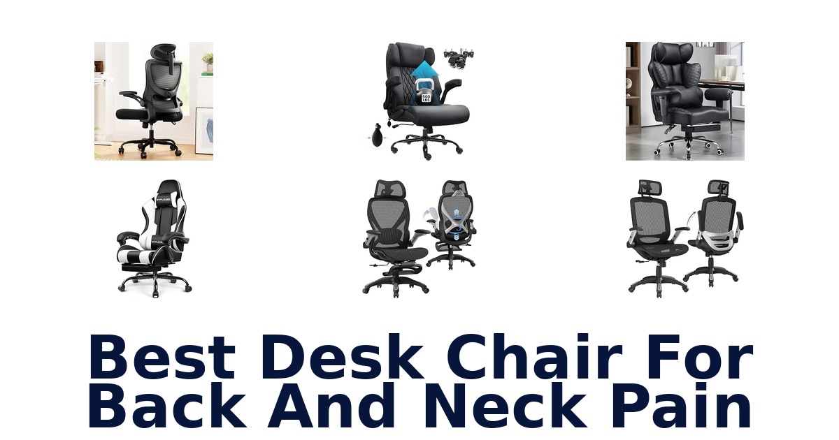 Best Desk Chair For Back And Neck Pain