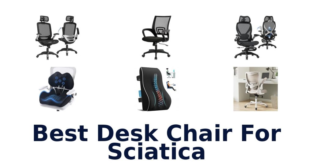 Best Desk Chair For Sciatica