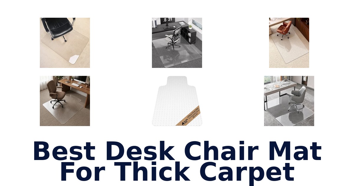 Best Desk Chair Mat For Thick Carpet