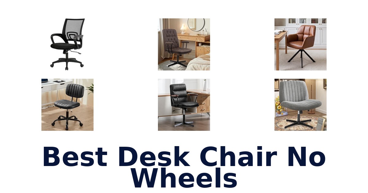 Best Desk Chair No Wheels