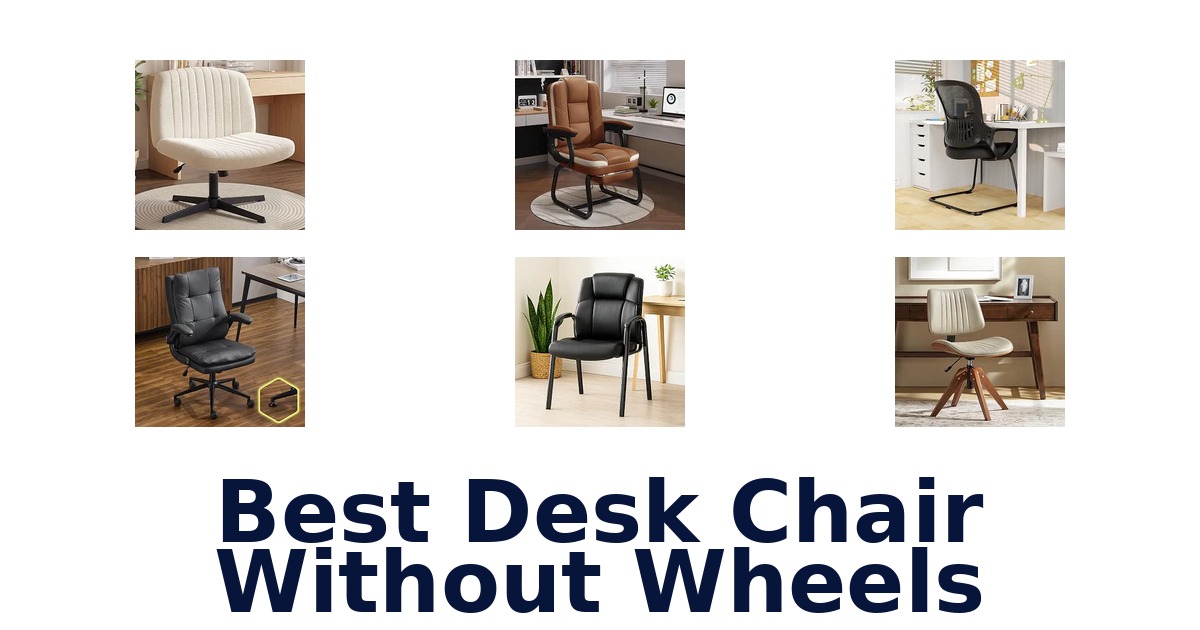 Best Desk Chair Without Wheels