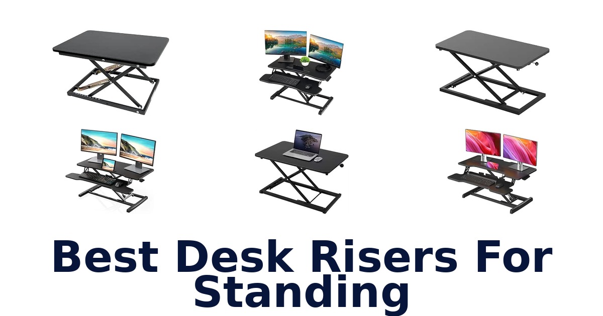 Best Desk Risers For Standing