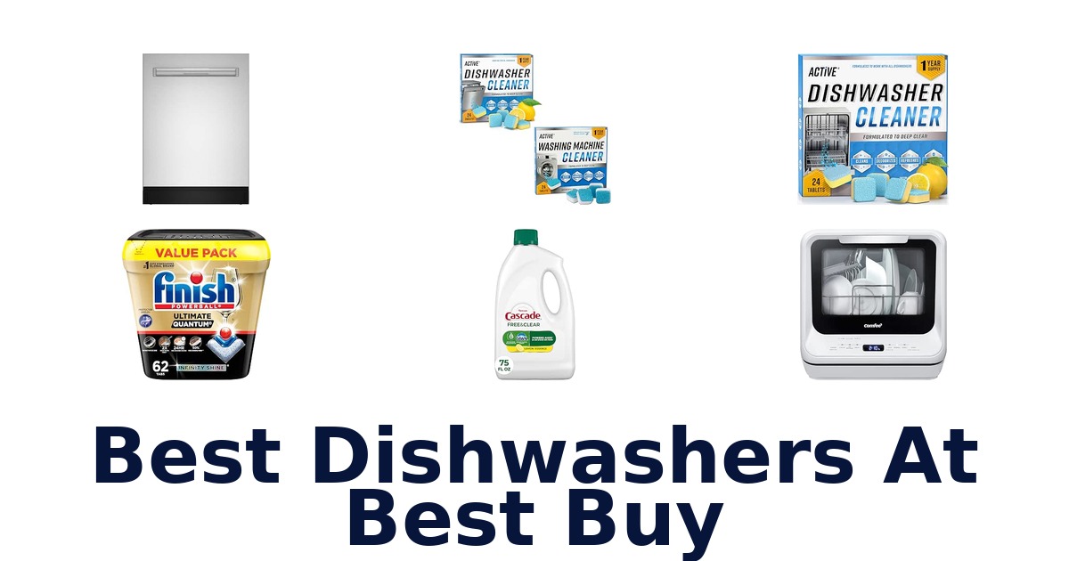 Best Dishwashers At Best Buy