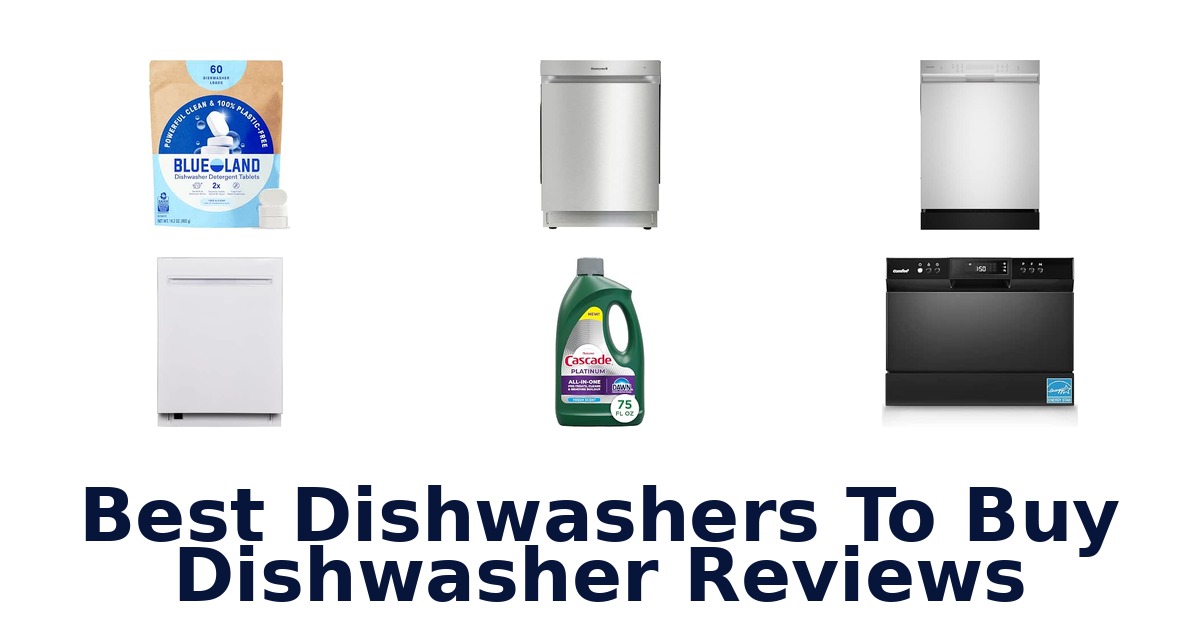 Best Dishwashers To Buy Dishwasher Reviews