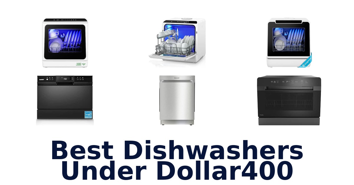Best Dishwashers Under Dollar400