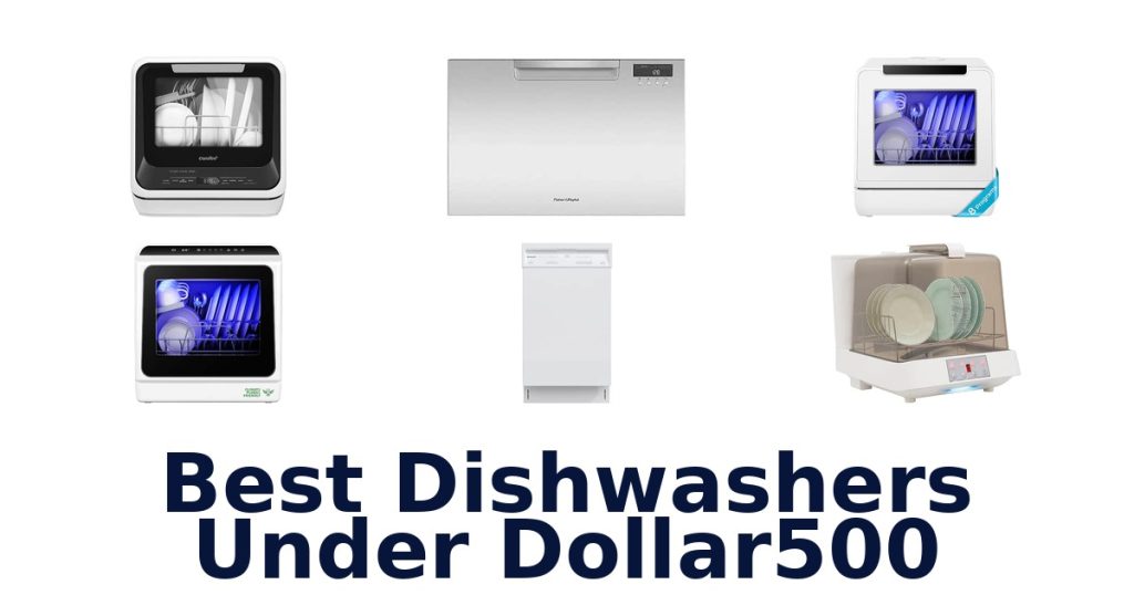 Best Dishwashers Under Dollar500