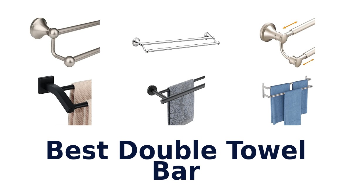 Best Double Towel Bar