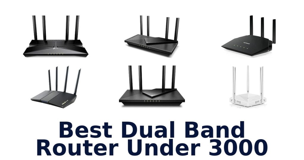 Best Dual Band Router Under 3000