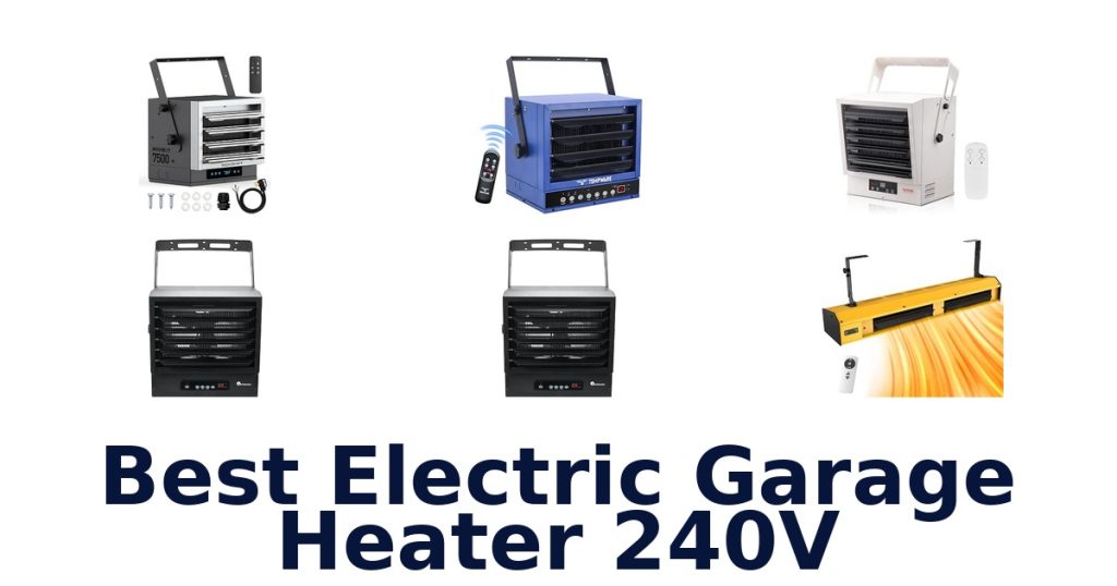Best Electric Garage Heater 240V