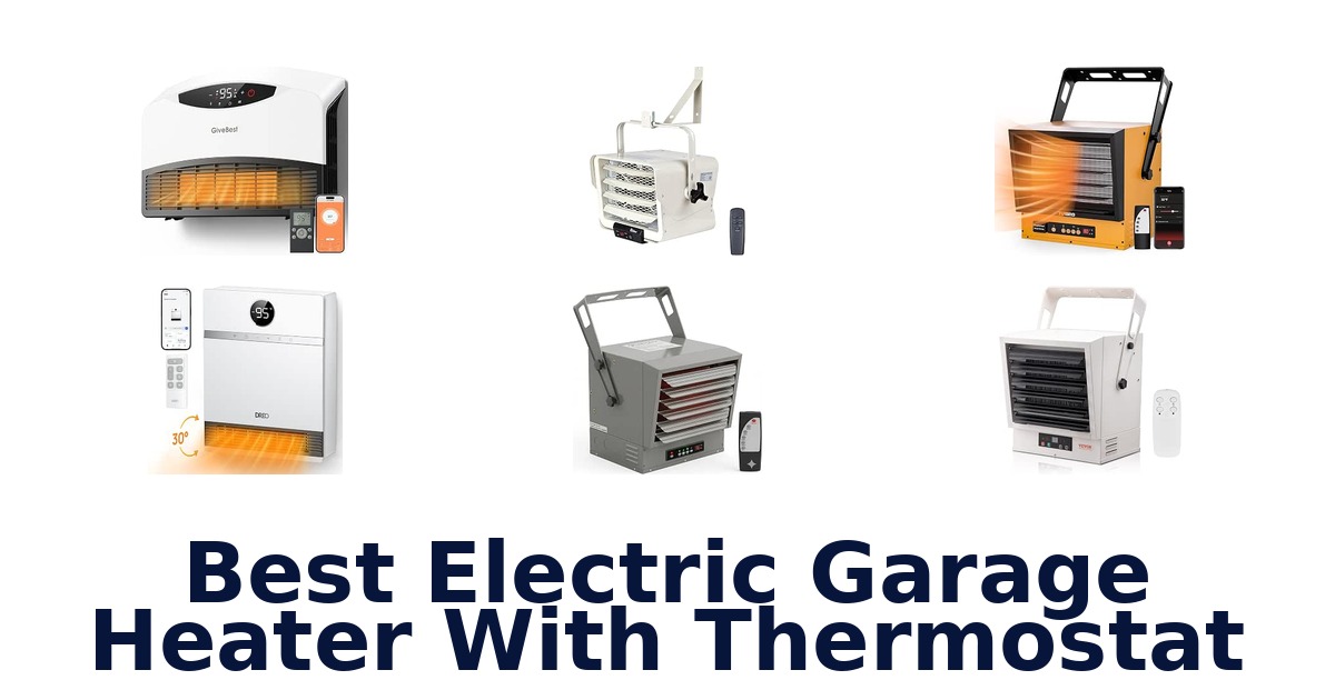 Best Electric Garage Heater With Thermostat