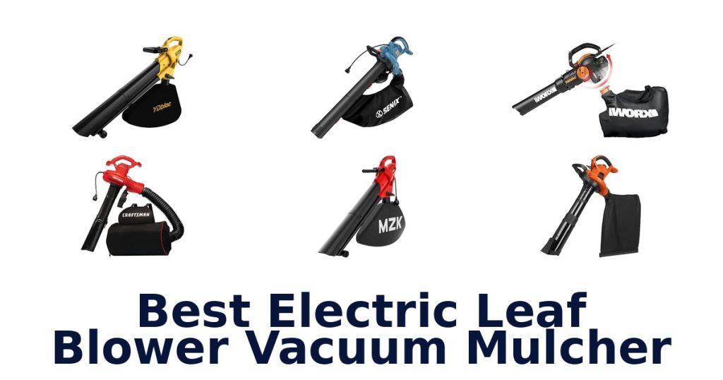 Best Electric Leaf Blower Vacuum Mulcher