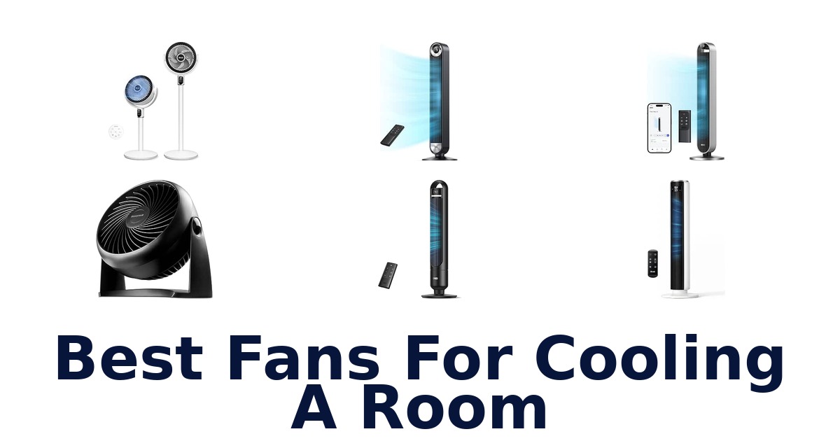 Best Fans For Cooling A Room