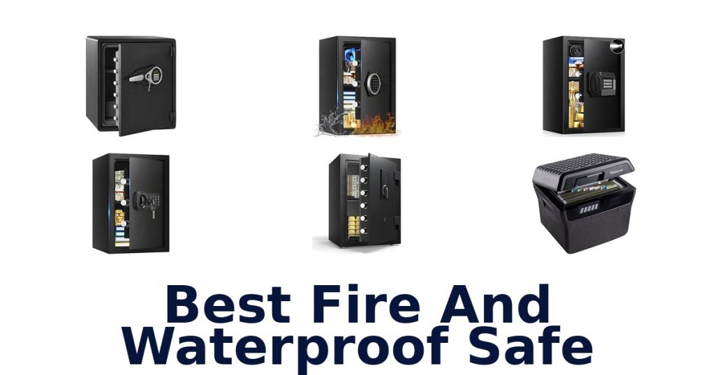 Best Fire And Waterproof Safe