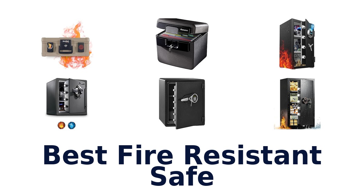 Best Fire Resistant Safe