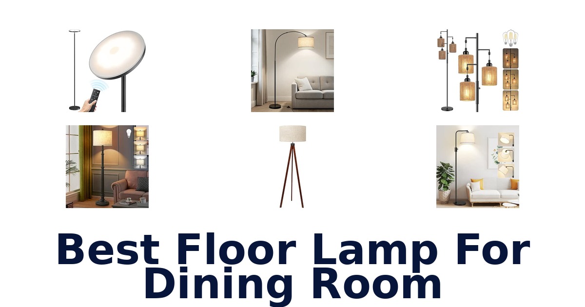 Best Floor Lamp For Dining Room