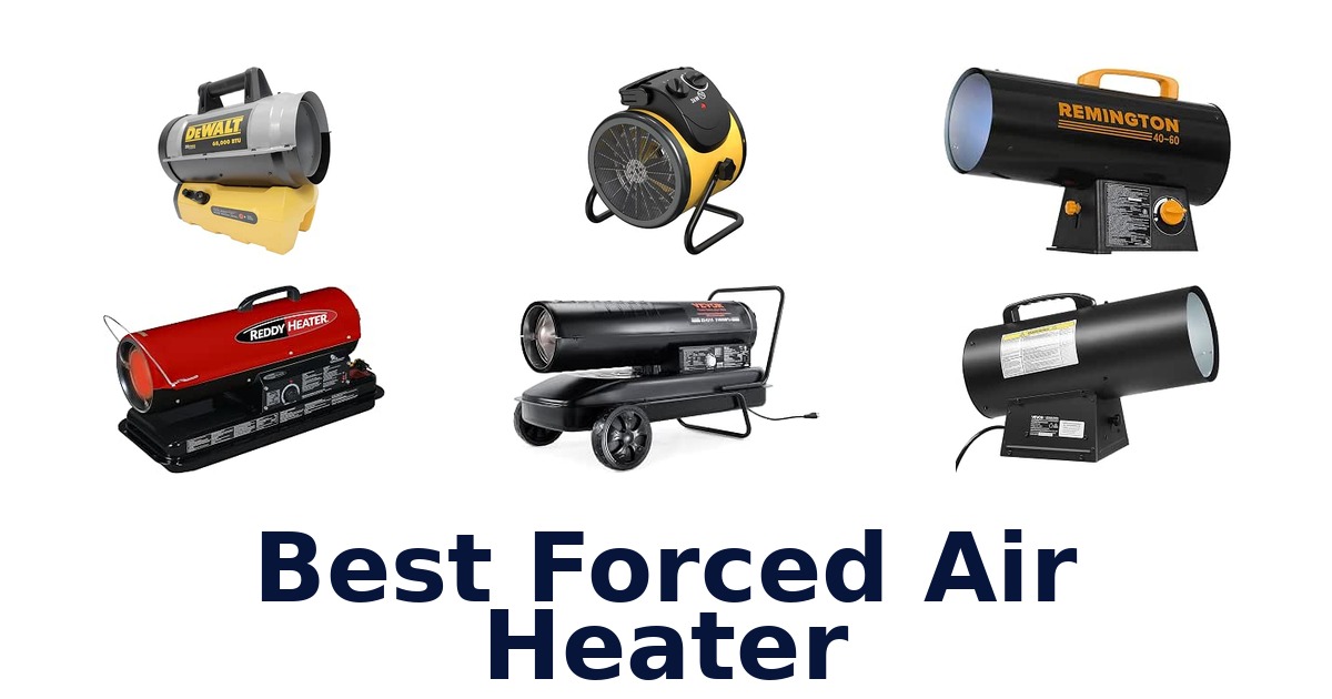Best Forced Air Heater