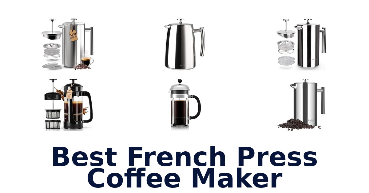 Best French Press Coffee Maker
