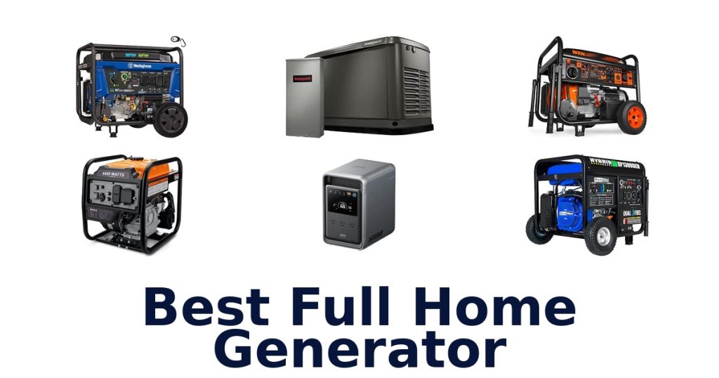 Best Full Home Generator