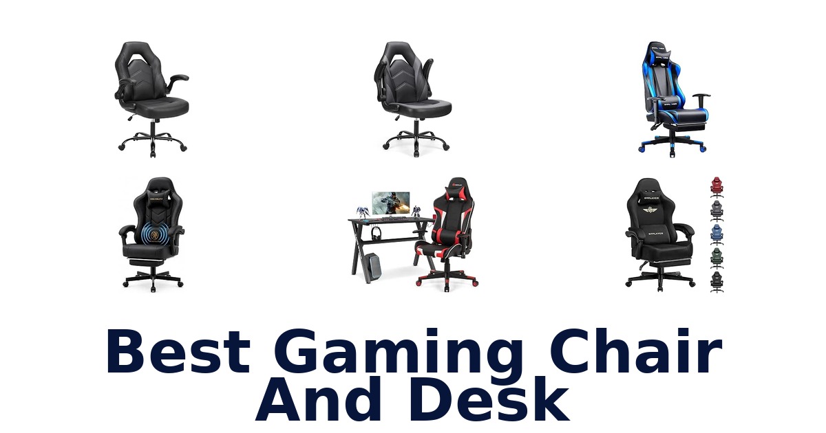 Best Gaming Chair And Desk