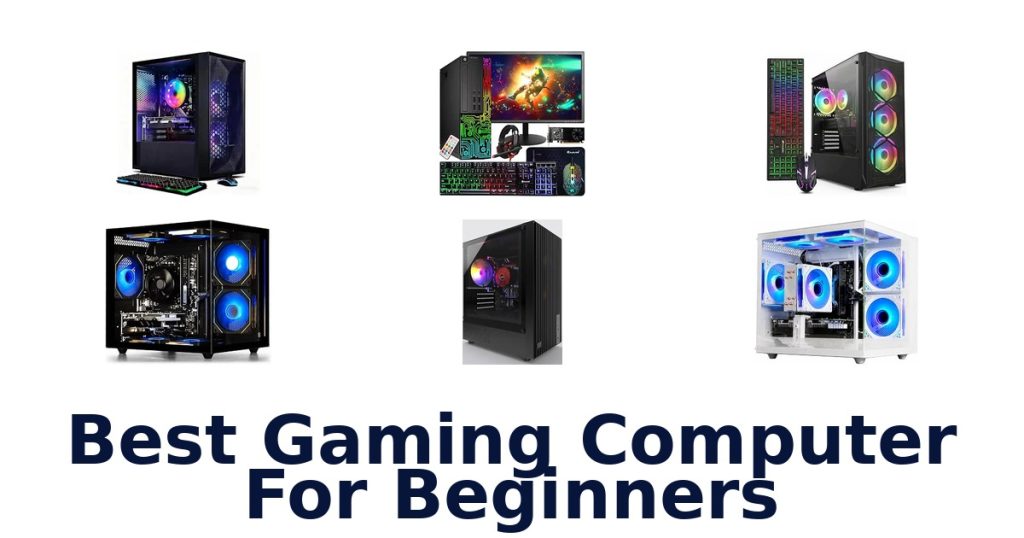 Best Gaming Computer For Beginners