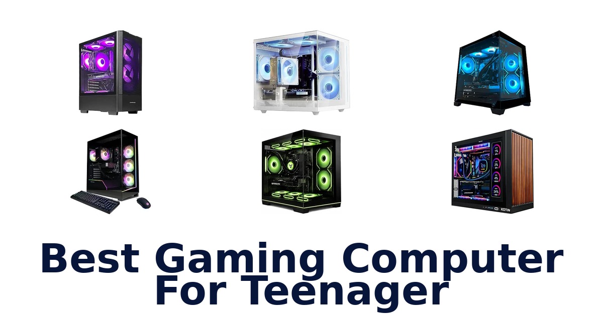 Best Gaming Computer For Teenager