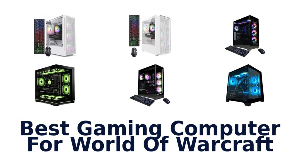 Best Gaming Computer For World Of Warcraft