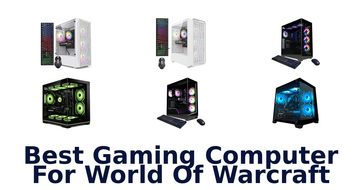 Best Gaming Computer For World Of Warcraft