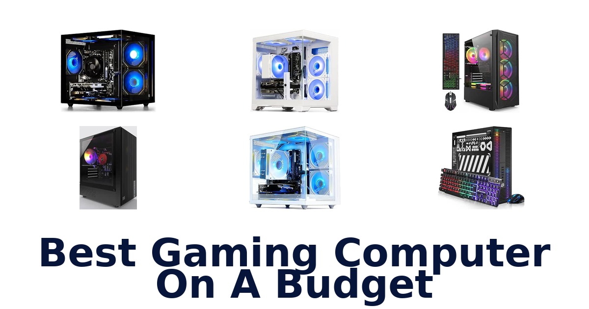 Best Gaming Computer On A Budget