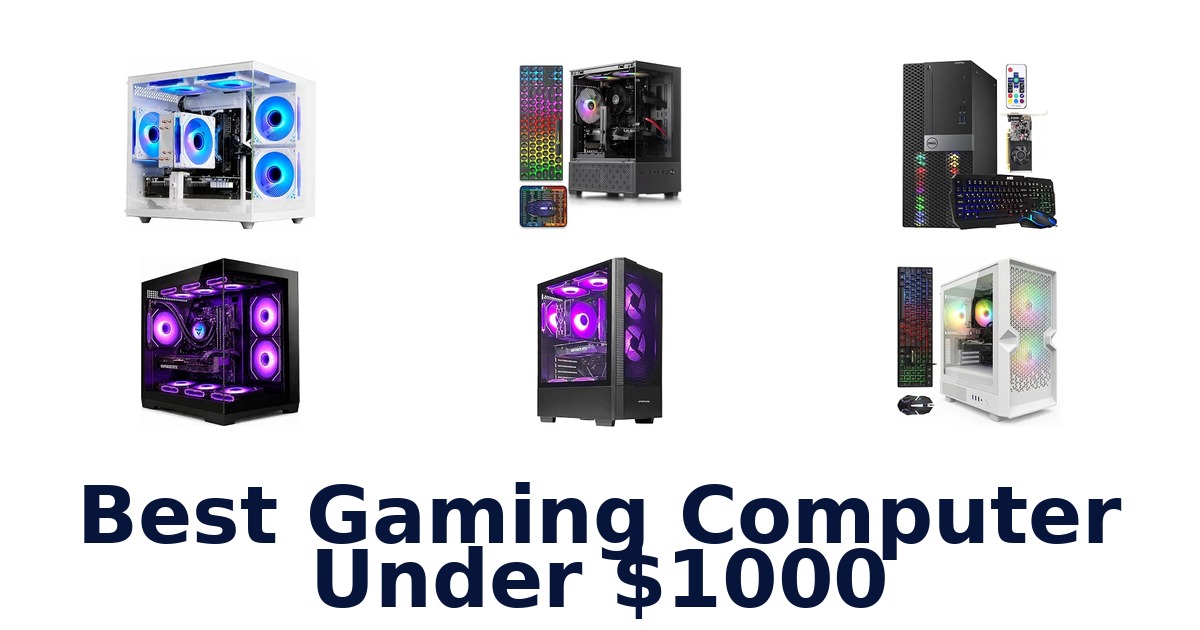 Best Gaming Computer Under $1000