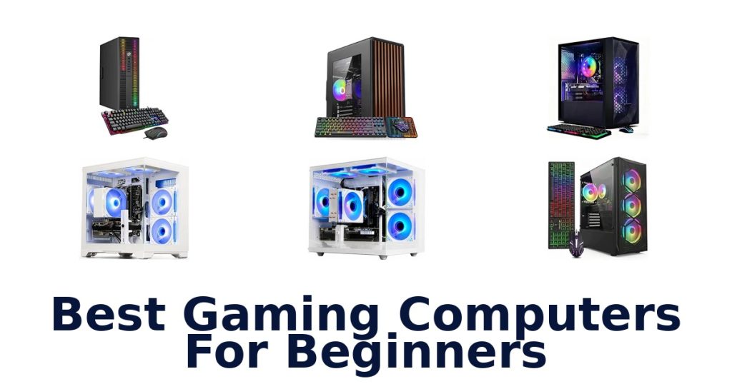 Best Gaming Computers For Beginners