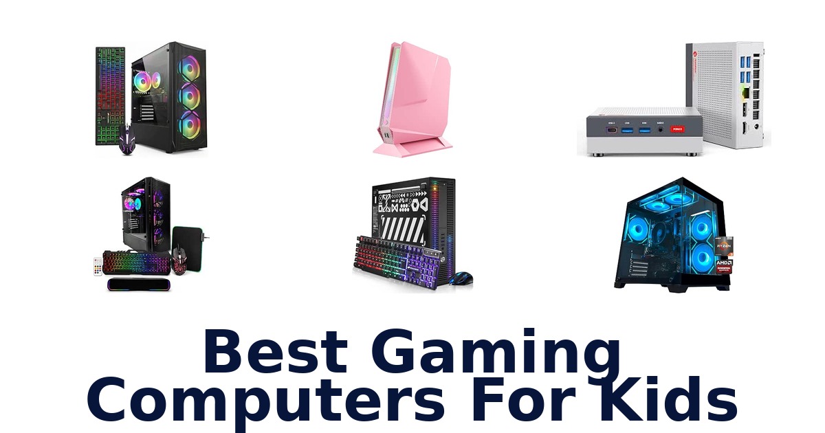 Best Gaming Computers For Kids