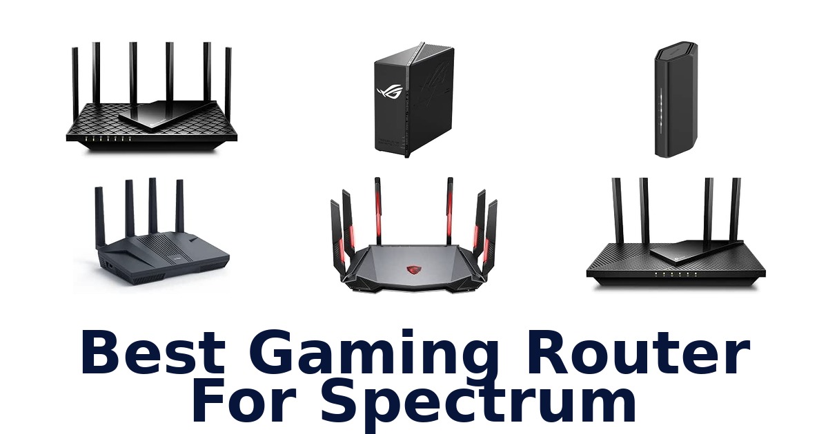 Best Gaming Router For Spectrum