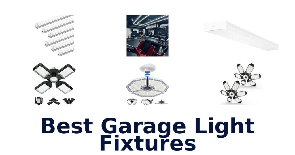 Best Garage Light Fixtures