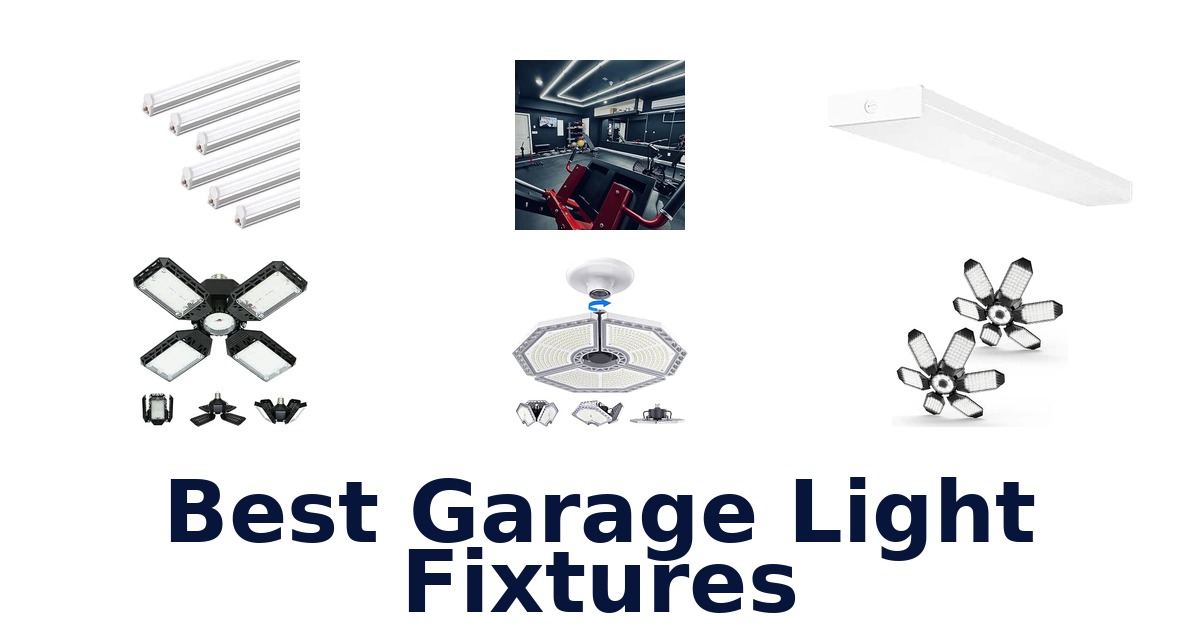 Best Garage Light Fixtures