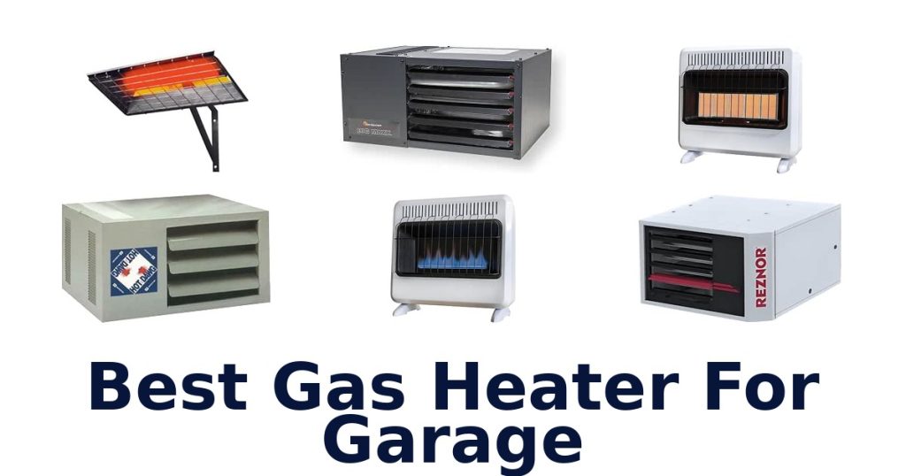 Best Gas Heater For Garage