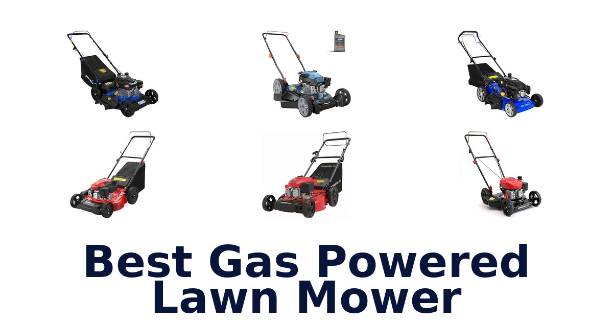 Best Gas Powered Lawn Mower