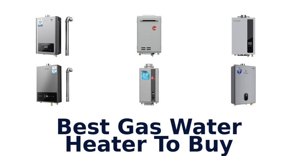 Best Gas Water Heater To Buy