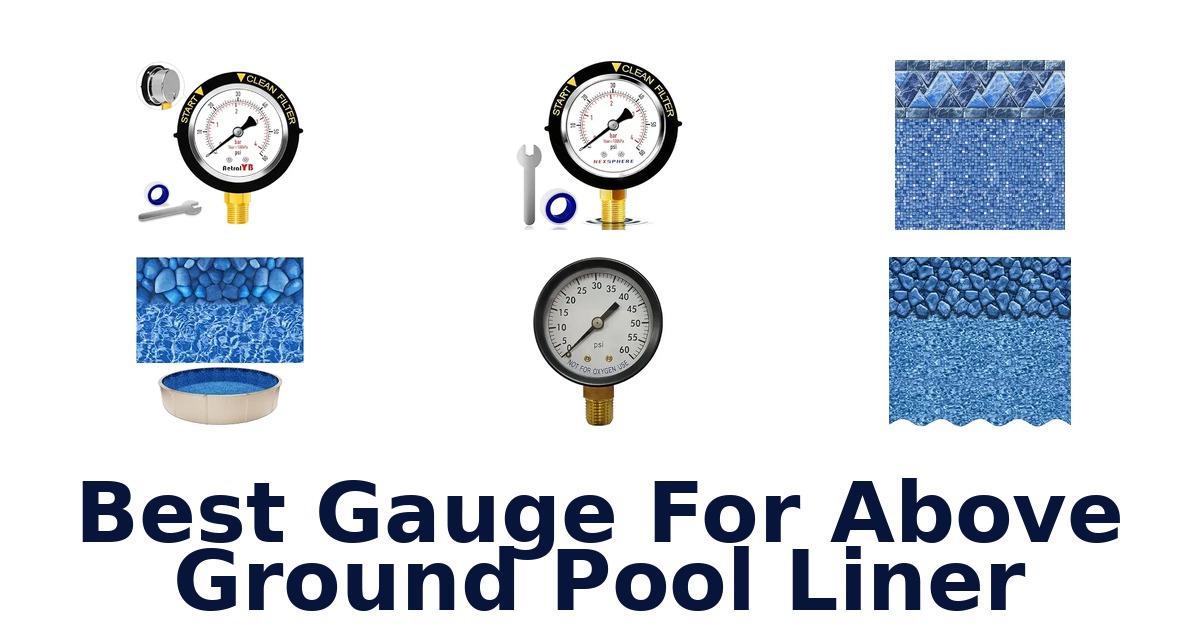 Best Gauge For Above Ground Pool Liner